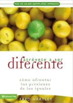 Atrévete A Ser Diferente - Tapa Blanda - Fred Hartley