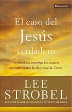 El Caso Del Jesús Verdadero  - Tapa Blanda -  Lee Strobel