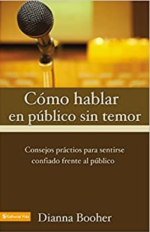Cómo Hablar En Público Sin Temor - Tapa Blanda - Diana Booher