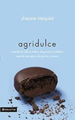 Agridulce - Tapa Blanda - Shauna Niequist