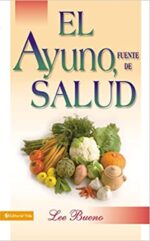 El Ayuno, Fuente de Salud - Tapa Blanda - Lee Bueno