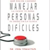 Cómo Manejar Personas Difíciles  - Tapa Dura - John Townsend