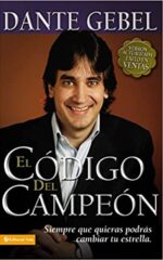El Código del Campeón - Nueva Edición  - Tapa Blanda - Dante Gebel