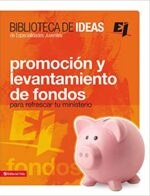 Biblioteca de Ideas: Promoción y levantamiento de fondos   Especialidades Juveniles - Tapa Blanda -  Youth Specialties
