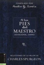 A los Pies del Maestro: Devocional - Tapa Blanda - Charles H. Spurgeon