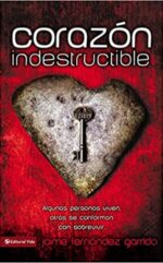 Corazón Indestructible  - Tapa Blanda - Jaime Fernández Garrido