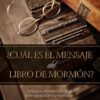 ¿Cuál es el Mensaje del Libro de Mormón? - Tapa Blanda - Ross Anderson