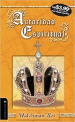 Autoridad Espiritual - Edición Bolsillo - Tapa Blanda  - Watchman Nee
