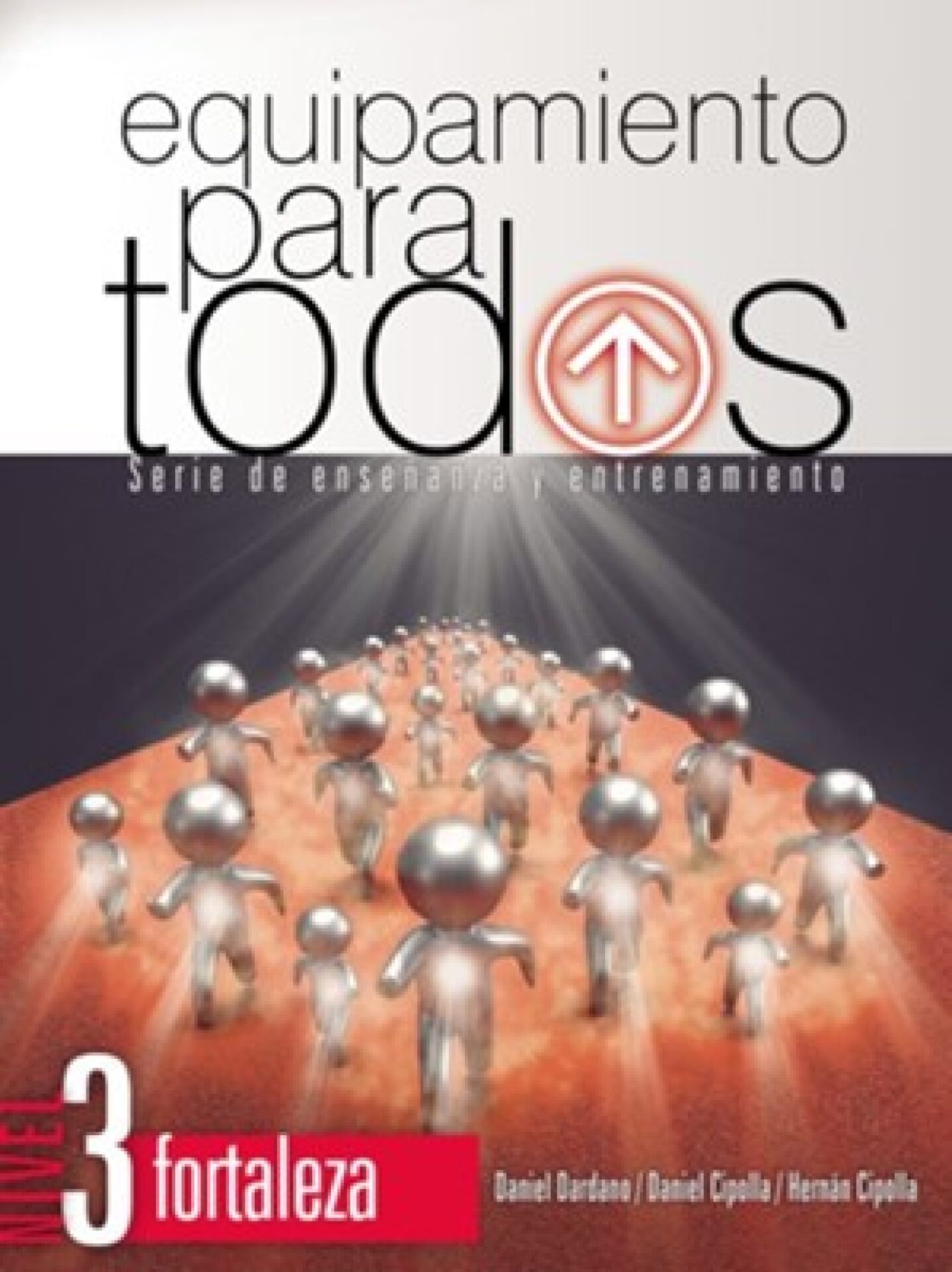 Equipamiento para Todos – Nivel 3 Fortaleza - Tapa Blanda - Daniel Dardano