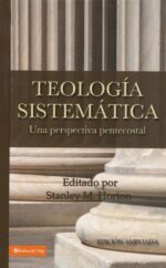 Alternative view of Teología Sistemática Pentecostal, Revisada - Tapa Dura - Stanley M. Horton
