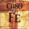 El Caso De La Fe - Tapa Blanda - Lee Strobel - Imagen 2