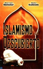 Islamismo al Descubierto - Tapa Blanda - Norman L. Geisler