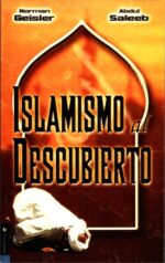 Alternative view of Islamismo al Descubierto - Tapa Blanda - Norman L. Geisler