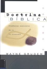 Alternative view of Doctrina Bíblica -Tapa Dura - Wayne Grudem