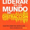 Cómo Liderar en un Mundo de Distracción - Tapa Blanda - Clay Scroggins - Imagen 2