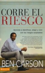 Alternative view of Corre el Riesgo  - Tapa Blanda - Ben Carson