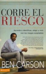 Corre el Riesgo - Tapa Blanda - Ben Carson
