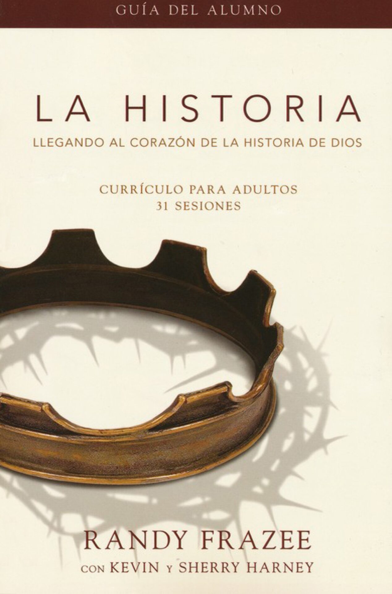 La Historia Currículo, Guía del Alumno - Tapa Blanda - Randy Frazee