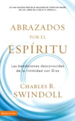 Alternative view of Abrazados por el Espíritu - Tapa Blanda - Charles R. Swindoll