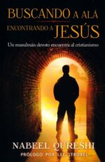 Buscando a Alá, Encontrando a Jesús - Tapa Blanda - Nabeel Qureshi