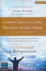 Alternative view of Celebremos la Recuperación Guía 4  - Tapa Blanda - John Baker y Rick Warren