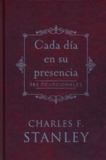 Cada Día En Su Presencia: 365 Devocionales - Tapa Dura - Charles F. Stanley