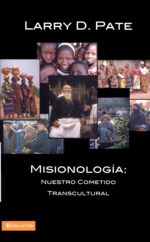 Alternative view of Misionología - Tapa Blanda - Larry D. Pate