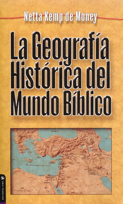 La Geografía Histórica del Mundo Bíblico - Tapa Blanda - Netta Kemp de Money - Imagen 2