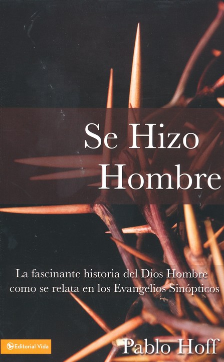 Se Hizo Hombre - Tapa Blanda - Pablo Hoff - Imagen 2