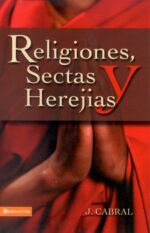 Religiones, Sectas y Herejías - Tapa Blanda - J. Cabral