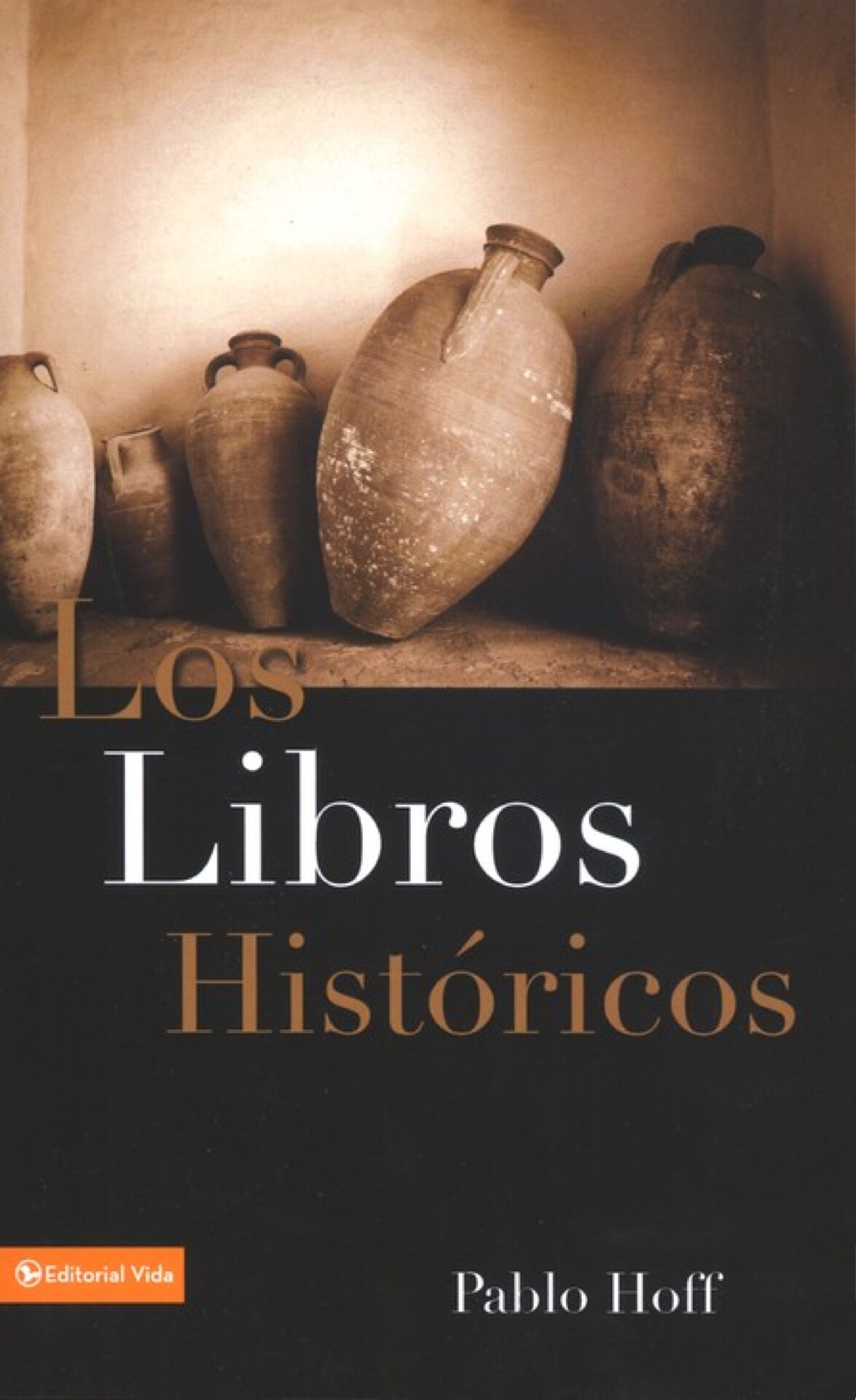 Los Libros Históricos - Tapa Blanda - Pablo Hoff