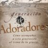 Generación De Adoradores  - Especialidades Juveniles -  Tapa Blanda - Varios Autores