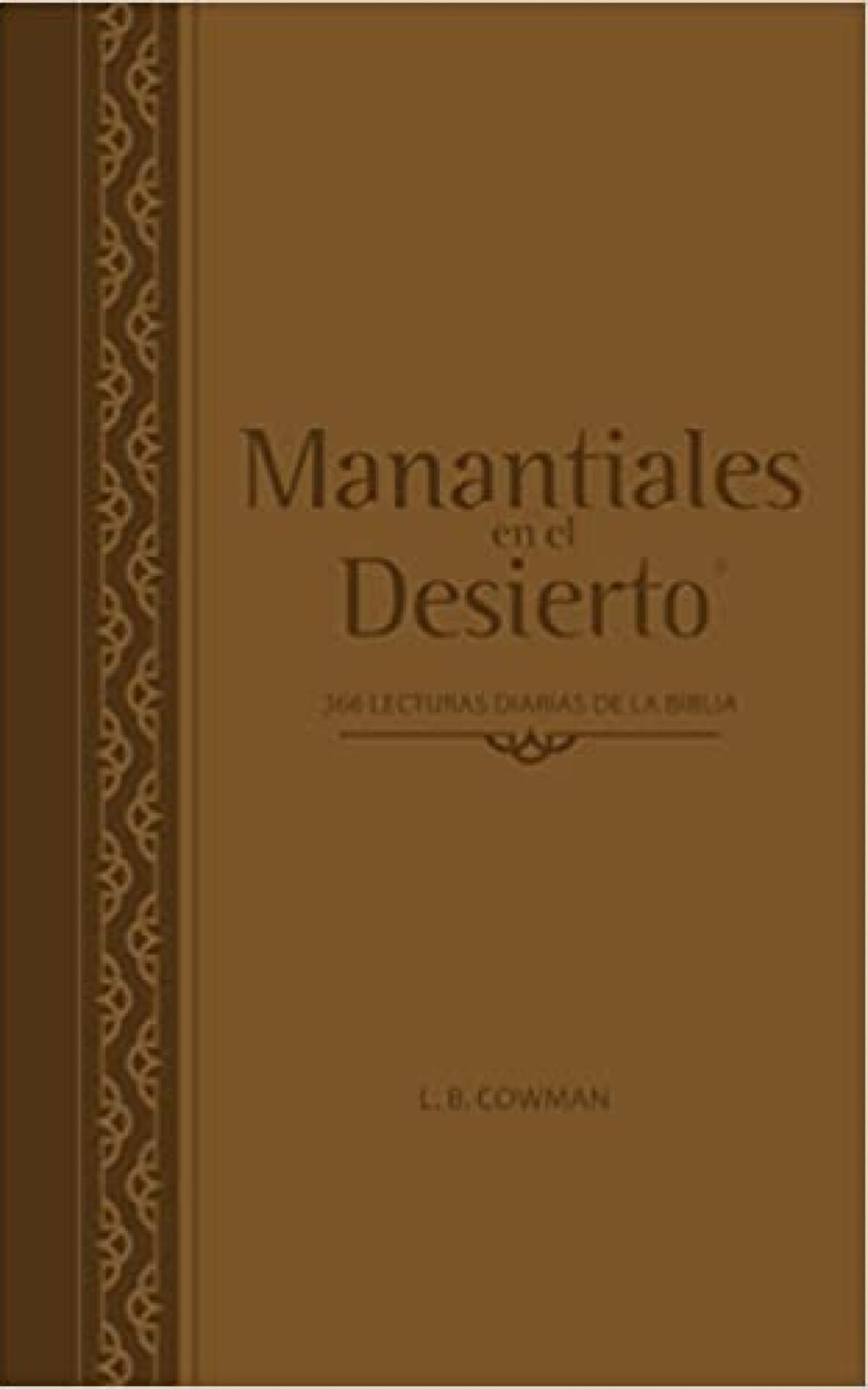 Manantiales En El Desierto - Imitación Piel - L. B. E. Cowman