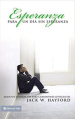 Esperanza Para Un Día Sin Esperanza  - Edición Bolsillo - Tapa Blanda - Jack W. Hayford