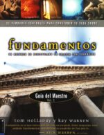 Alternative view of Fundamentos, Guía del Maestro Volumen 1 -Tapa Blanda - Tom Holladay y Kay Warren