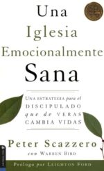 Una Iglesia Emocionalmente Sana - Tapa Blanda -  Peter Scazzero