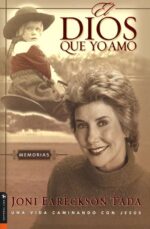 Alternative view of El Dios Que Yo Amo: Memorias - Tapa Blanda - Joni Eareckson Tada