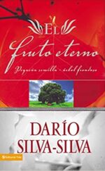 El Fruto Eterno - Tapa Blanda - Dario Silva-Silva