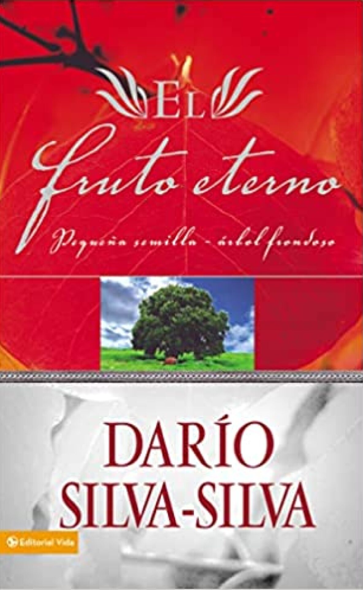 El Fruto Eterno - Tapa Blanda - Dario Silva-Silva
