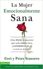 La Mujer Emocionalmente Sana  - Tapa Blanda - Geri Scazzero