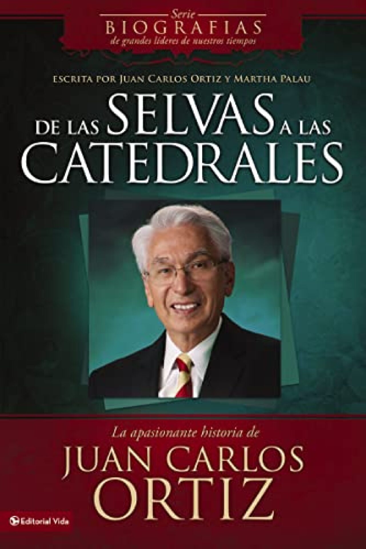 De Las Selvas A Las Catedrales - Tapa Blanda - Juan Carlos Ortiz