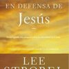 En Defensa de Jesús  - Tapa Blanda -  Lee Strobel