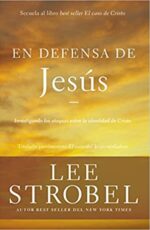 En Defensa de Jesús  - Tapa Blanda -  Lee Strobel