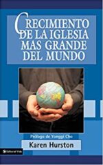 Crecimiento de la Iglesia más Grande del Mundo - Tapa Blanda - Karen Hurston