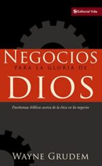 Negocios Para La Gloria De Dios  - Edición Bolsillo - Tapa Blanda - Wayne A. Grudem