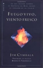 Fuego Vivo, Viento Fresco - Edición Bolsillo - Tapa Blanda - Jim Cymbala