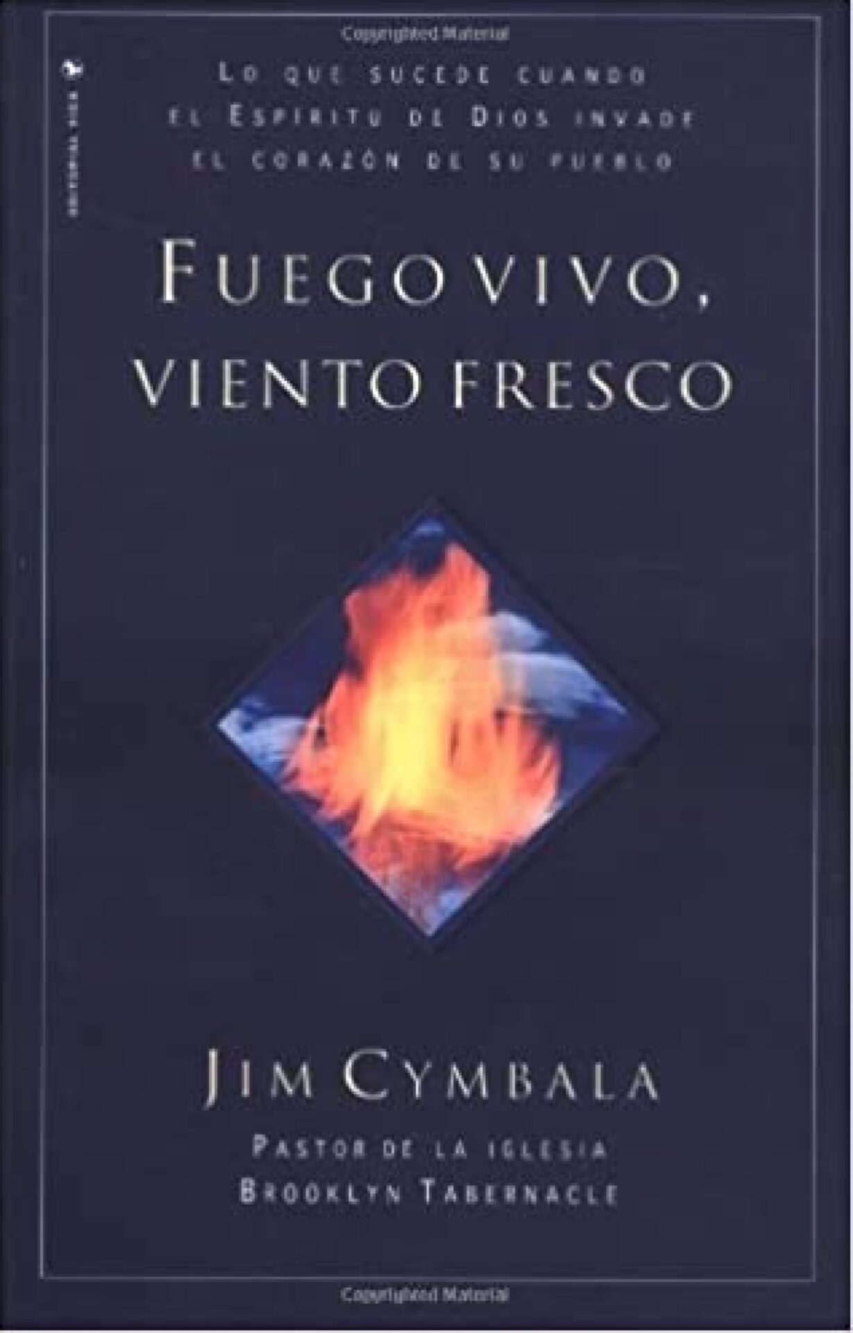 Fuego Vivo, Viento Fresco - Edición Bolsillo - Tapa Blanda - Jim Cymbala
