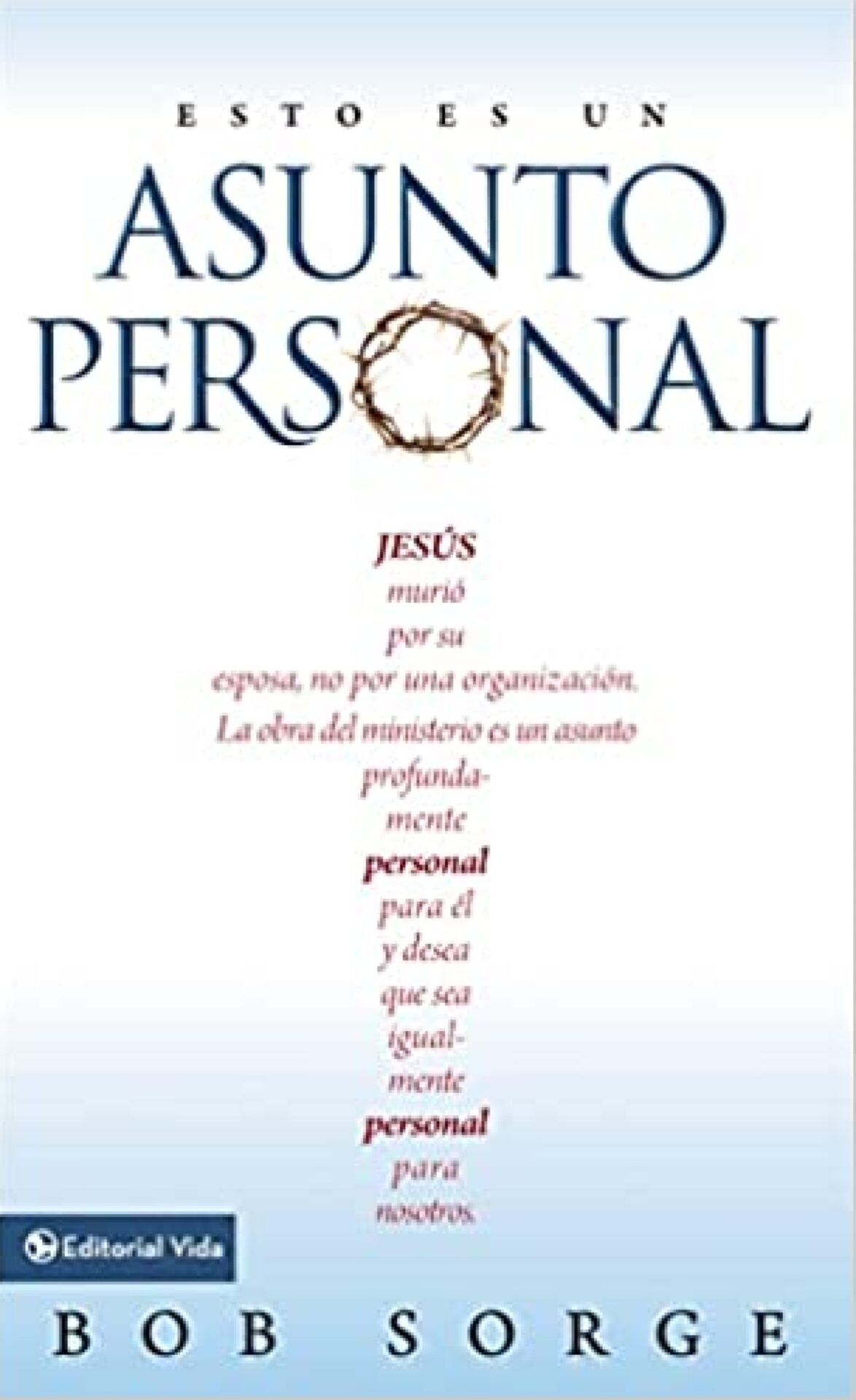 Esto Es Un Asunto Personal - Edición Bolsillo - Tapa Blanda - Bob Sorge