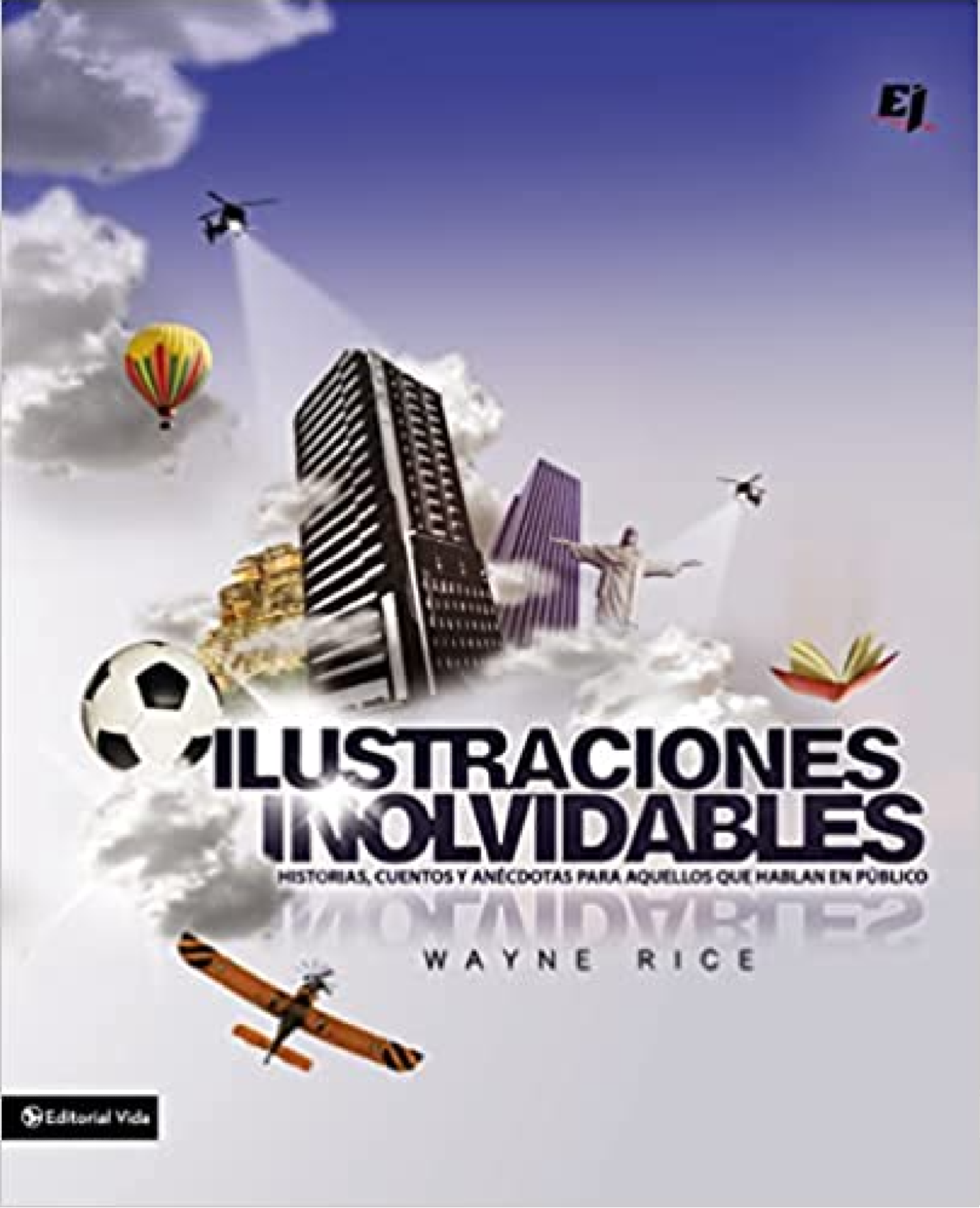 Ilustraciones Inolvidables - Especialidades Juveniles - Tapa Blanda - Wayne Rice