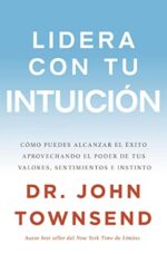 Lidera Con Tu Intuición - Tapa Blanda - John Townsend